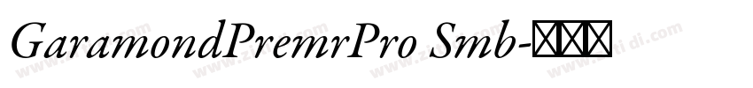GaramondPremrPro Smb字体转换